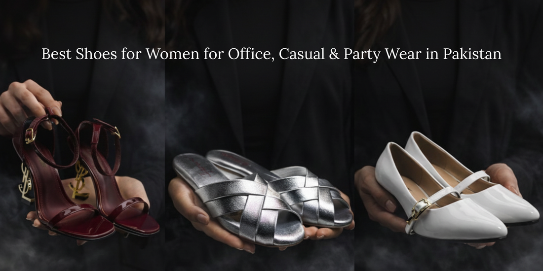 Best Shoes for Women for Office, Casual & Party Wear in Pakistan